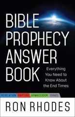 Bible Prophecy Answer Book : Everything You Need to Know about th