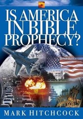 Is America in Bible Prophecy? (Signs – Paperback, by Hitchcock Mark – Very Good
